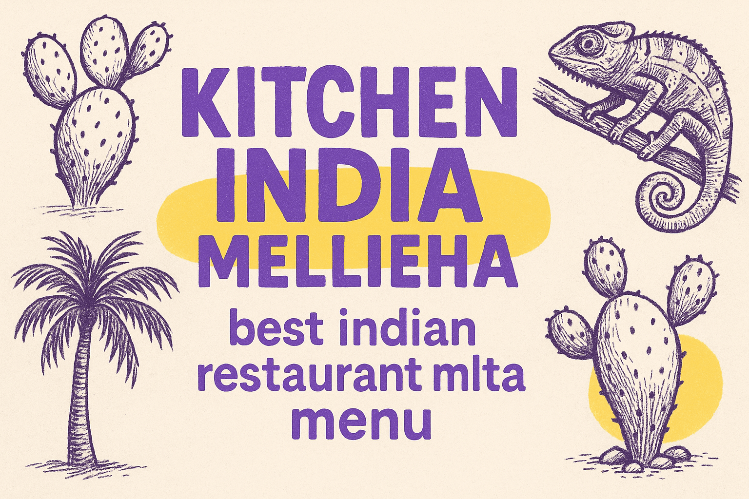 Why Kitchen India in Mellieħa Is Malta’s Best Kept Secret for Healthy, Authentic Indian Cuisine - Malta restaurant guide