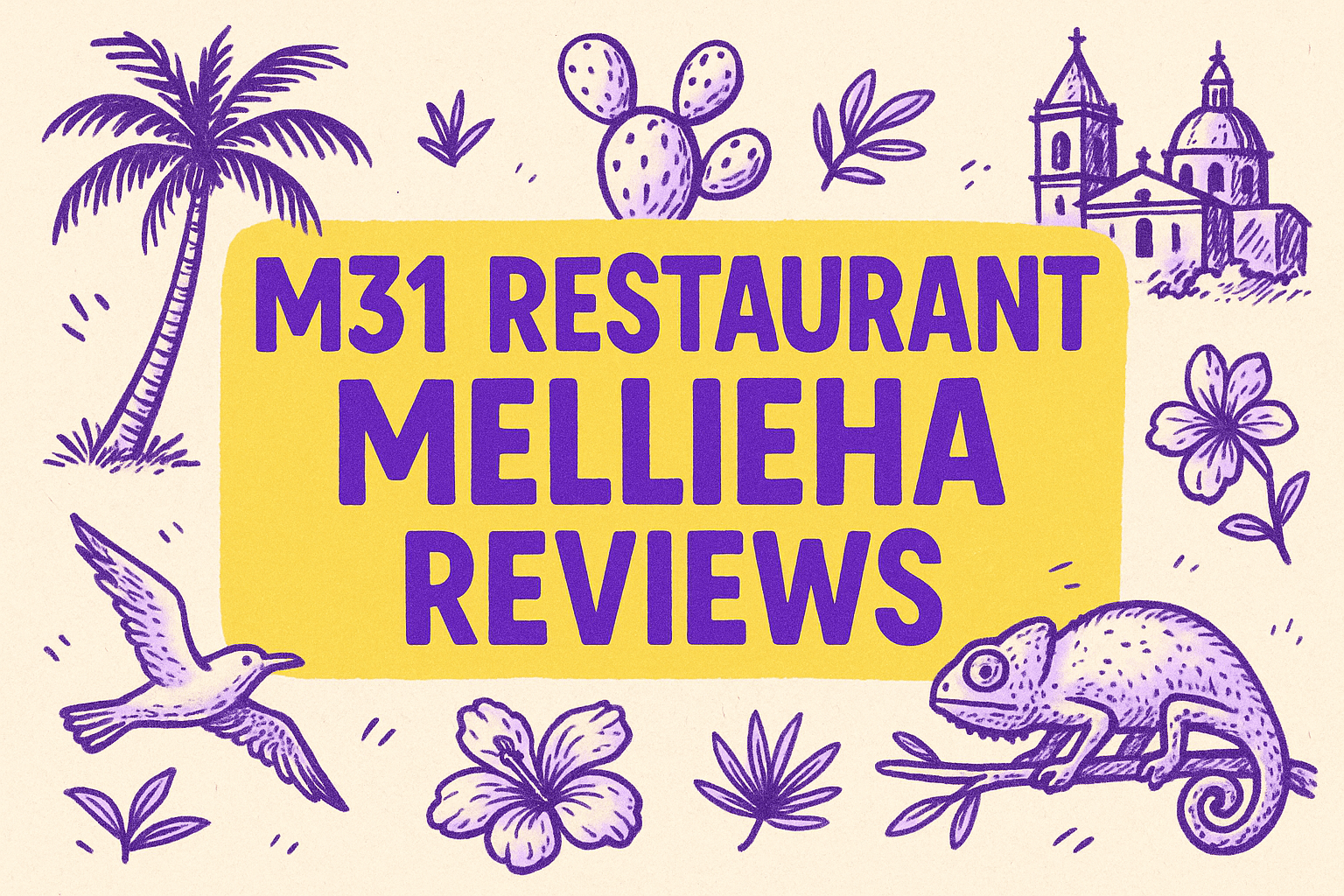 M31 Restaurant Mellieha Reviews: Authentic Mediterranean Dining Excellence Through Customer Experiences - Malta restaurant guide