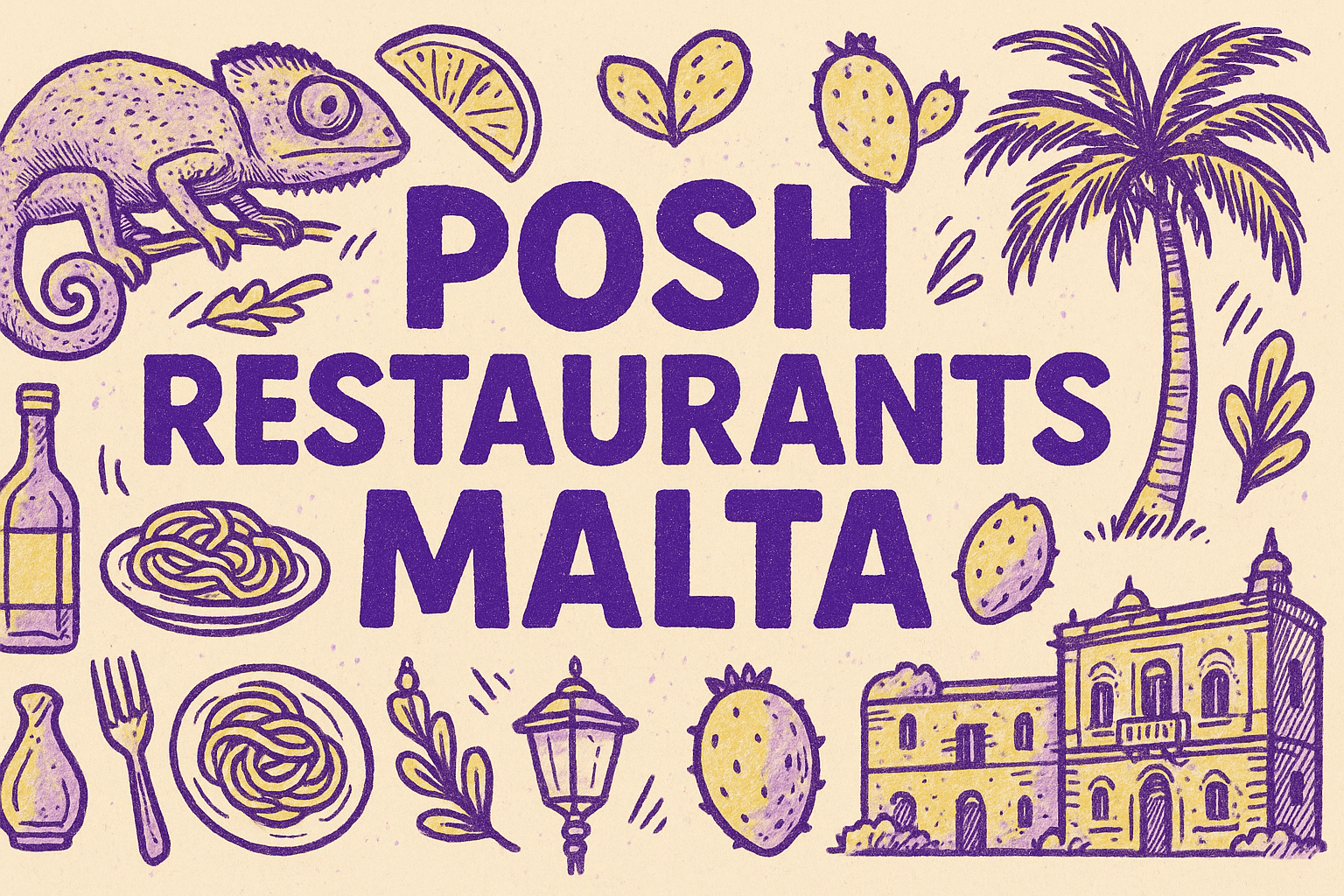 The Ultimate Guide to Posh Restaurants in Malta: Where Gourmet Excellence Meets Health and Sustainability - Malta restaurant guide